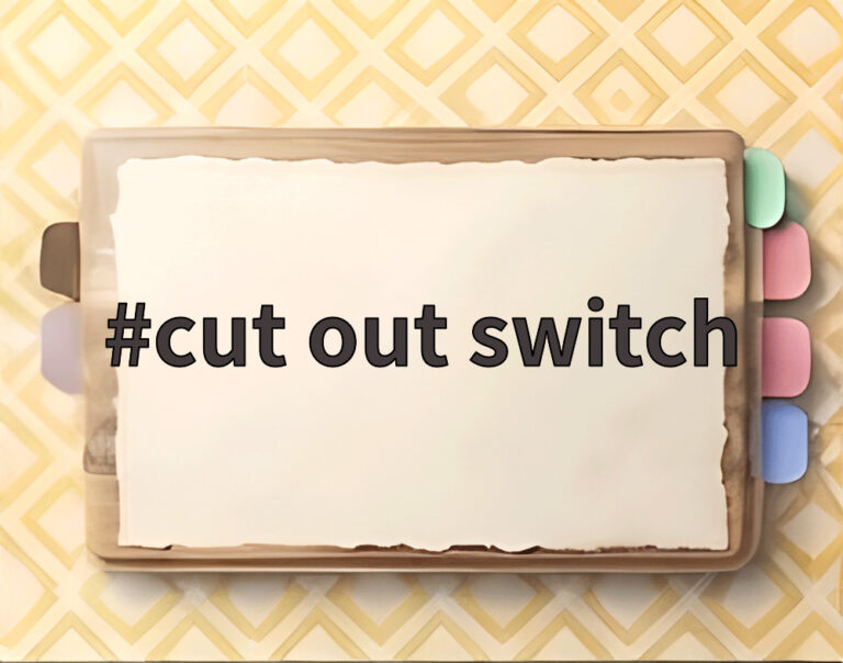 cut out switch