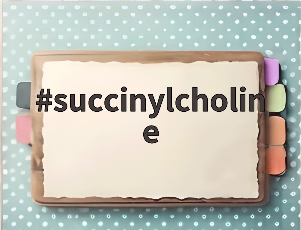succinylcholine